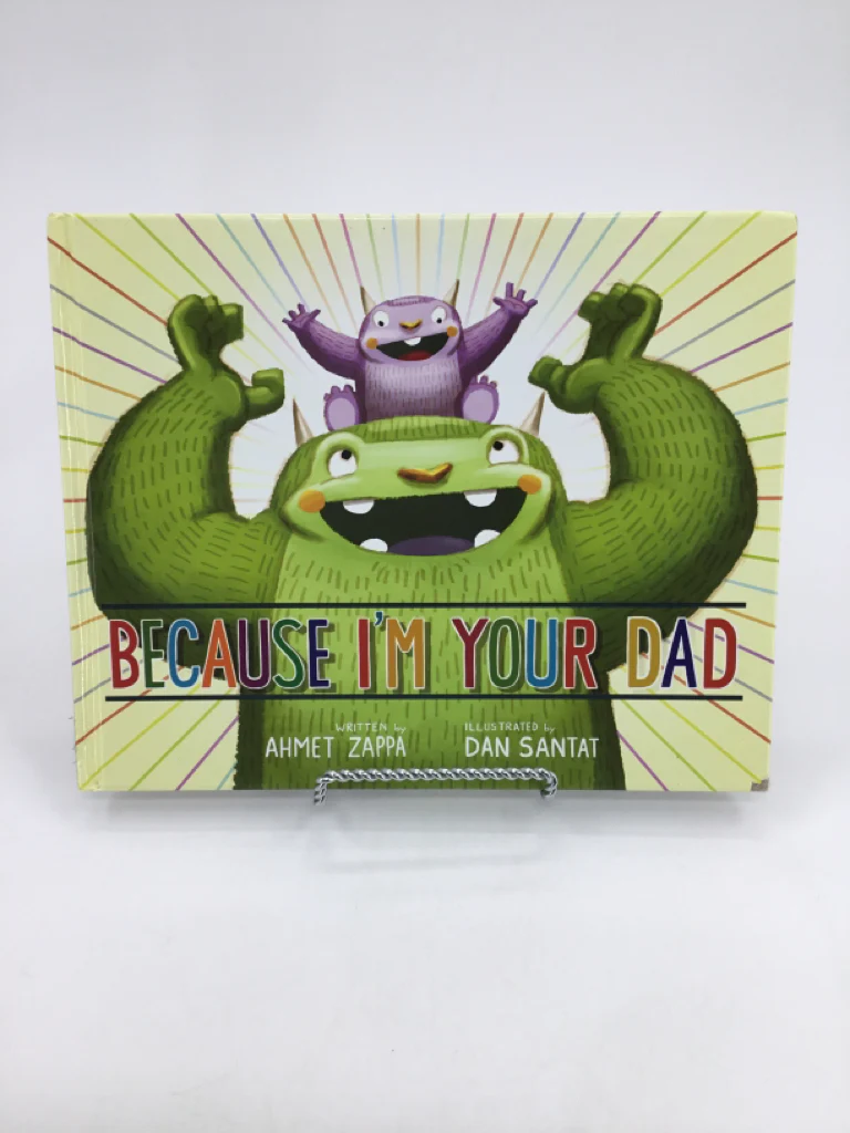 Becasue I'm Your Dad Hardback Book