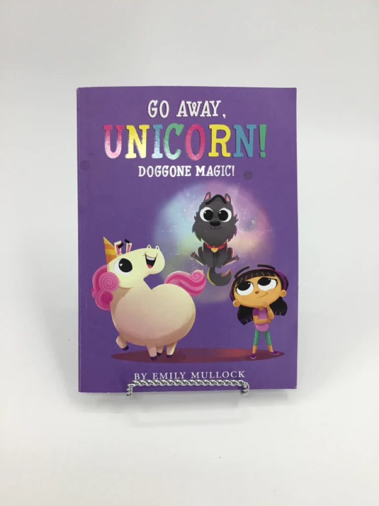 Go Away, Unicorn! Doggone Magic! Paperback Book