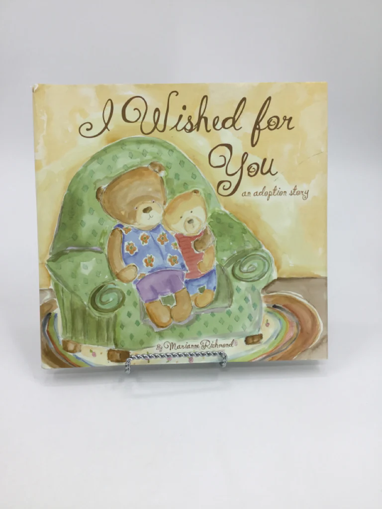 I Wished for You an Adoption Story Hardback Book