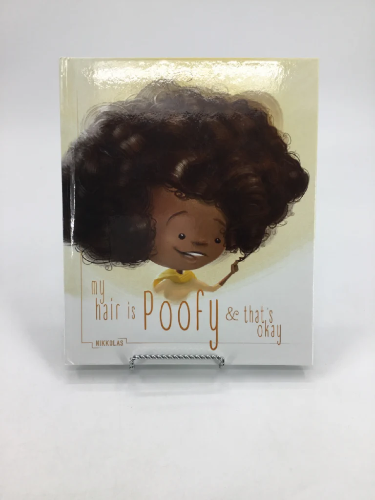 My Hair is Poofy and that's Okay Hardback Book