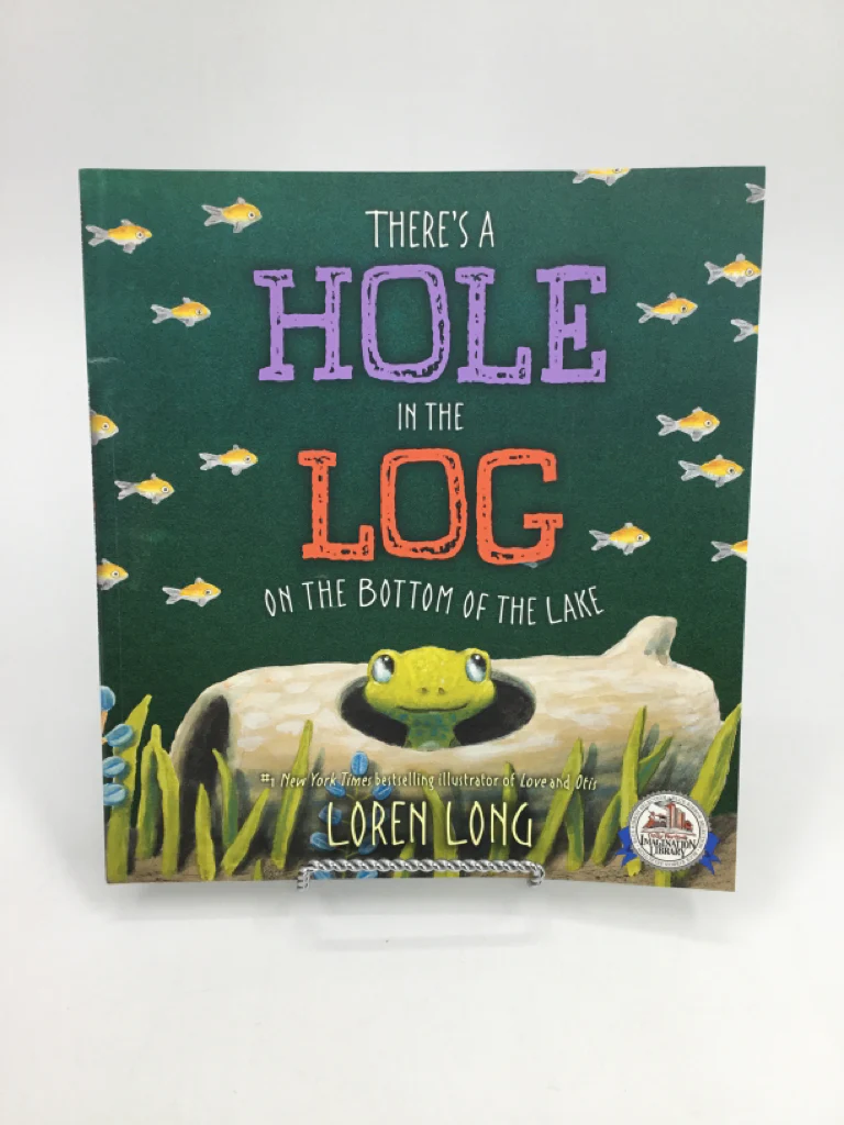 There's a Hole in the Log on the Bottom of the Lake Paperback Book