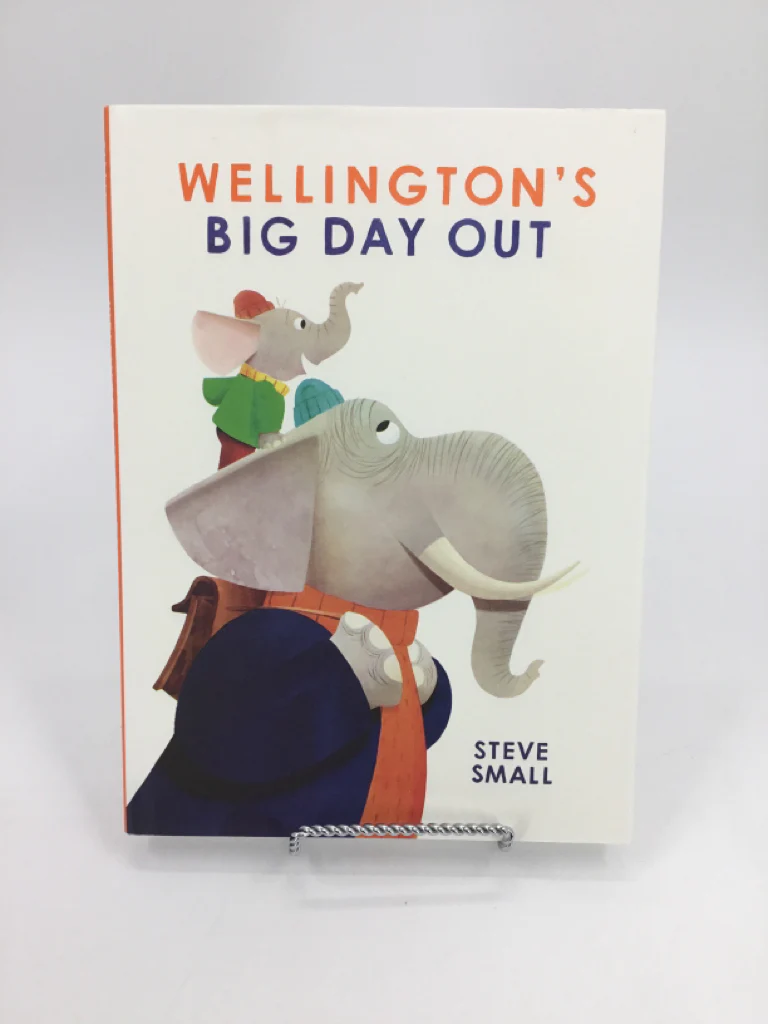 Wellington's Big Day Out Hardback Book