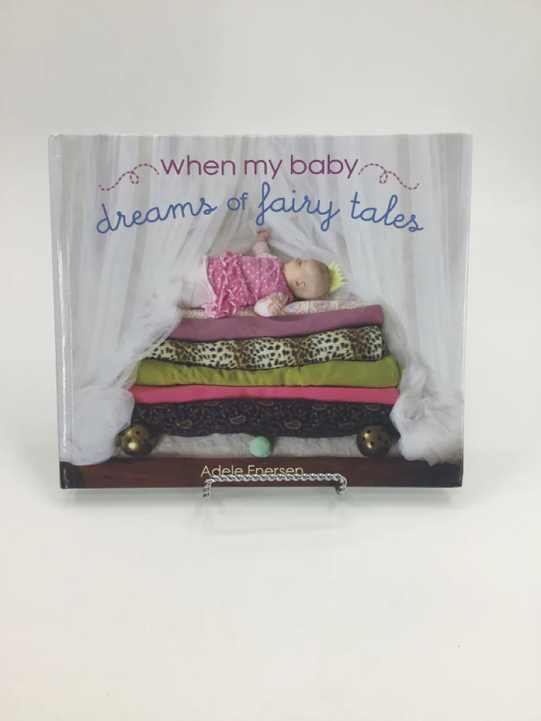 When My Baby Dreams of Fairy Tales Hardback Book